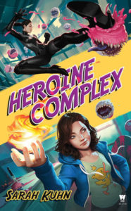 Heroine Complex by Sarah Kuhn